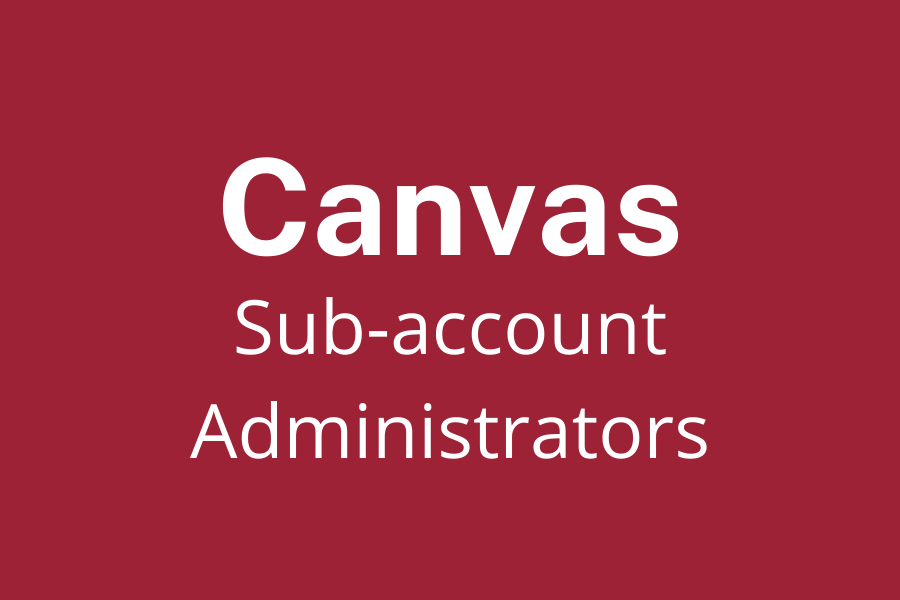 Canvas Sub-account Administrators