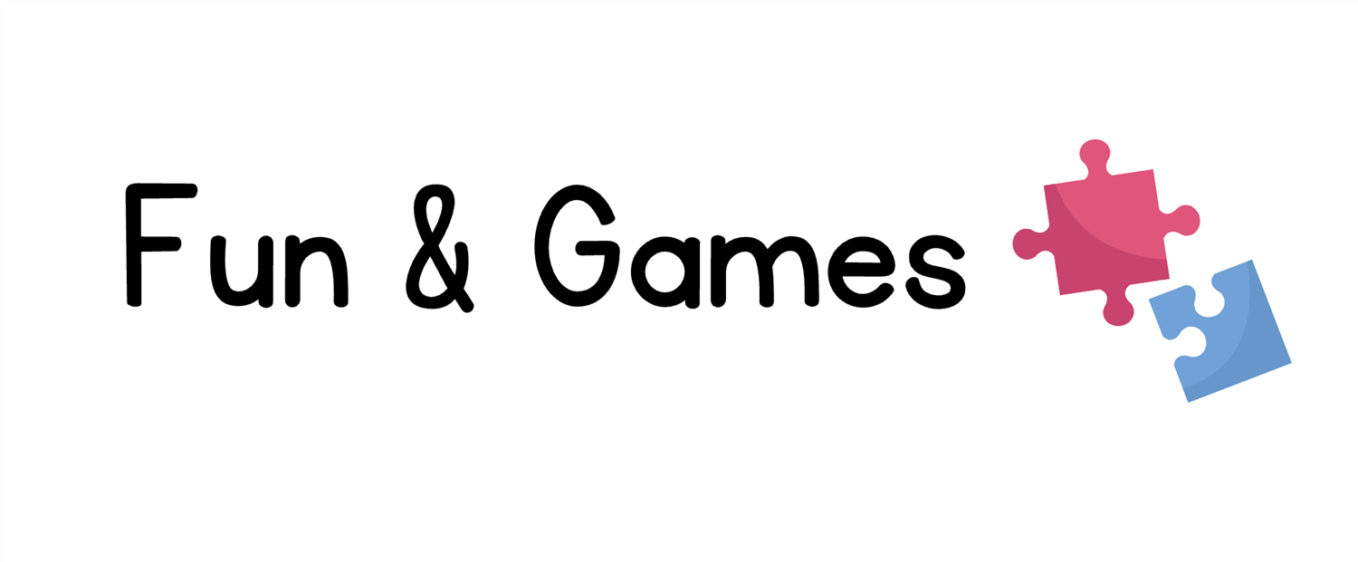 Fun and Games