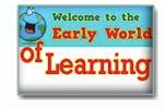 Early World of Learning