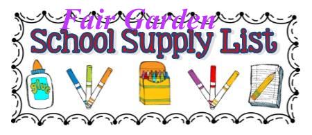 Fair Garden's School Supply List  